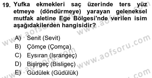 Yöresel Mutfaklar Dersi 2018 - 2019 Yılı 3 Ders Sınav Soruları 19. Soru