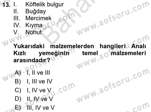 Yöresel Mutfaklar Dersi 2023 - 2024 Yılı (Final) Dönem Sonu Sınav Soruları 13. Soru