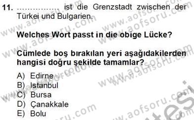 Turizm İçin Almanca 2 Dersi 2012 - 2013 Yılı (Final) Dönem Sonu Sınav Soruları 11. Soru