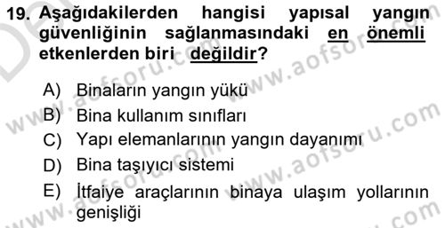 Yangın ve Yangın Güvenliği Dersi 2018 - 2019 Yılı 3 Ders Sınav Soruları 19. Soru