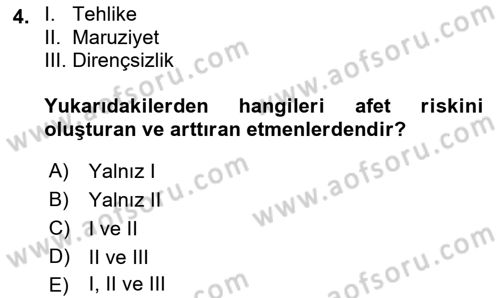 Afet Yönetimi 1 Dersi 2018 - 2019 Yılı (Final) Dönem Sonu Sınav Soruları 4. Soru