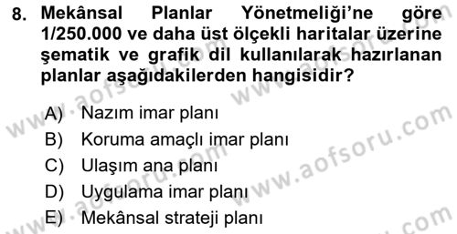 Kent, Planlama ve Afet Risk Yönetimi Dersi 2018 - 2019 Yılı 3 Ders Sınav Soruları 8. Soru