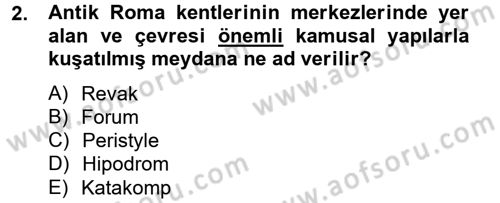 Ortaçağdan Günümüze Anadolu Uygarlıkları Dersi 2013 - 2014 Yılı (Vize) Ara Sınav Soruları 2. Soru