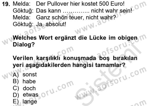 Almanca 2 Dersi 2013 - 2014 Yılı Tek Ders Sınav Soruları 19. Soru