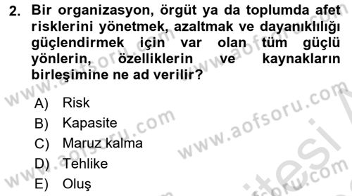 Afet Yönetimi 2 Dersi 2021 - 2022 Yılı (Vize) Ara Sınav Soruları 2. Soru