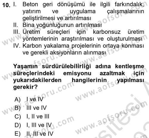 Sürdürülebilir Kentsel Dayanıklılık Dersi 2023 - 2024 Yılı (Final) Dönem Sonu Sınav Soruları 10. Soru