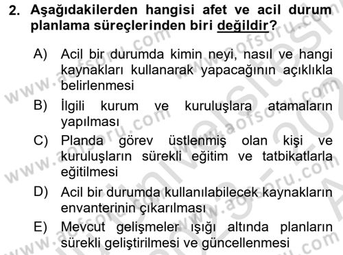 Acil Durum Ve Afet Yönetimi Planları Dersi 2023 - 2024 Yılı (Vize) Ara Sınav Soruları 2. Soru