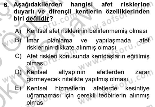Afet Risk Azaltma Politikaları Dersi 2018 - 2019 Yılı Yaz Okulu Sınav Soruları 6. Soru