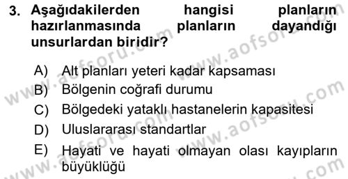Acil Durum Ve Afet Yönetimi Planları Dersi 2023 - 2024 Yılı (Vize) Ara Sınav Soruları 3. Soru