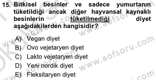 Gastronomi Ve Sürdürülebilirlik Dersi 2020 - 2021 Yılı Yaz Okulu Sınav Soruları 15. Soru