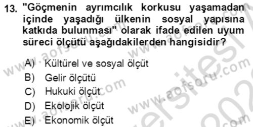 Göç Ve Göçmen Sorunları Dersi 2021 - 2022 Yılı (Final) Dönem Sonu Sınav Soruları 13. Soru