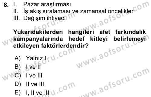 Acil Durum ve Afet Farkındalık Eğitimi Dersi 2018 - 2019 Yılı Yaz Okulu Sınav Soruları 8. Soru