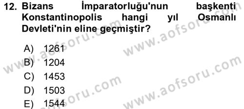 Ortaçağdan Günümüze Anadolu Uygarlıkları Dersi 2016 - 2017 Yılı (Vize) Ara Sınav Soruları 12. Soru