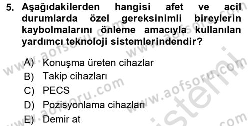 Özel Gereksinimli Bireyler İçin Afet ve Acil Durum Yönetimi Dersi 2024 - 2025 Yılı (Final) Dönem Sonu Sınav Soruları 5. Soru