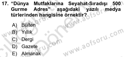 Gastronomi Ve Medya Dersi 2023 - 2024 Yılı (Vize) Ara Sınav Soruları 17. Soru