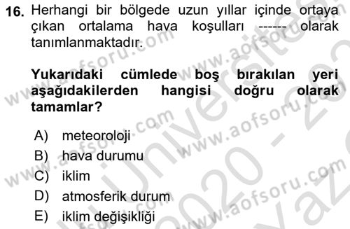 Afet Risk Azaltma Politikaları Dersi 2020 - 2021 Yılı Yaz Okulu Sınav Soruları 16. Soru