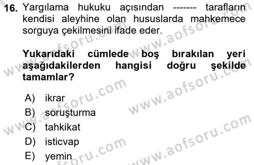 Hukuk Dili Ve Adli Yazışmalar Dersi 2021 - 2022 Yılı Yaz Okulu Sınav Soruları 16. Soru