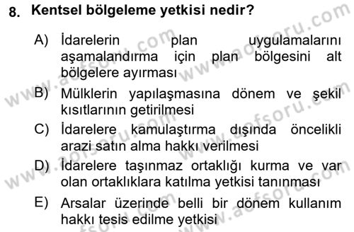 Kent, Planlama ve Afet Risk Yönetimi Dersi 2023 - 2024 Yılı (Vize) Ara Sınav Soruları 8. Soru
