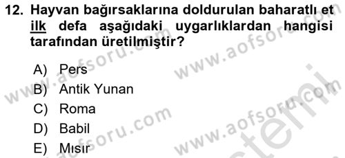 Gastronomi Tarihi Dersi 2023 - 2024 Yılı (Vize) Ara Sınav Soruları 12. Soru