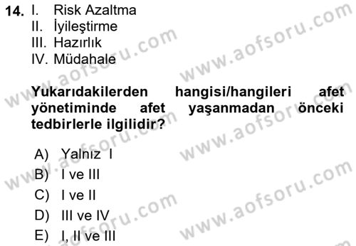 Acil Durum ve Afet Farkındalık Eğitimi Dersi 2024 - 2025 Yılı (Vize) Ara Sınav Soruları 14. Soru