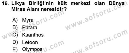 Arkeolojik Alan Yönetimi Dersi 2016 - 2017 Yılı (Final) Dönem Sonu Sınav Soruları 16. Soru