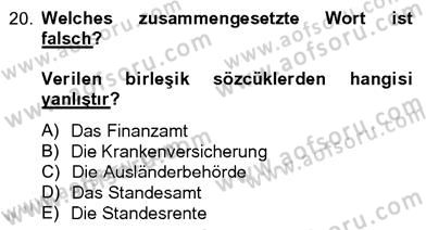 Almanca 4 Dersi 2012 - 2013 Yılı (Final) Dönem Sonu Sınav Soruları 20. Soru