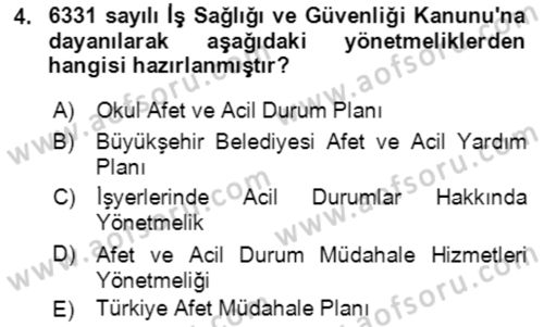 Acil Durum Ve Afet Yönetimi Planları Dersi 2018 - 2019 Yılı (Vize) Ara Sınav Soruları 4. Soru