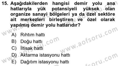 Acil Durum ve Afetlerde Ulaştırma Yönetimi ve Uygulamaları Dersi 2021 - 2022 Yılı (Vize) Ara Sınav Soruları 15. Soru