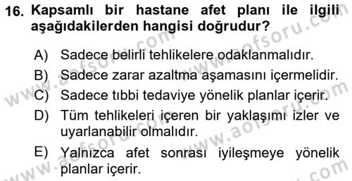 Afet Yönetiminde Sağlık Hizmetleri Dersi 2024 - 2025 Yılı (Vize) Ara Sınav Soruları 16. Soru