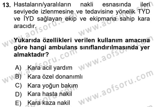 Afet Yönetiminde Sağlık Hizmetleri Dersi 2022 - 2023 Yılı Yaz Okulu Sınav Soruları 13. Soru