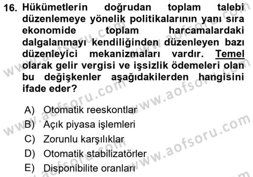 Afet Ekonomisi Ve Sigortacılığı Dersi 2023 - 2024 Yılı (Vize) Ara Sınav Soruları 16. Soru