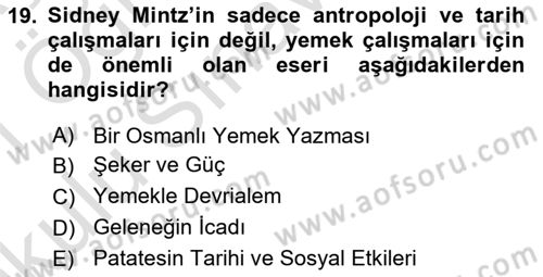 Yemek Sosyolojisi Dersi 2020 - 2021 Yılı Yaz Okulu Sınav Soruları 19. Soru