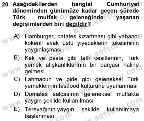 Türk Mutfak Kültürü Dersi 2024 - 2025 Yılı (Vize) Ara Sınav Soruları 20. Soru