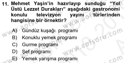 Gastronomi Ve Medya Dersi 2018 - 2019 Yılı (Vize) Ara Sınav Soruları 11. Soru
