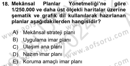 Kent, Planlama ve Afet Risk Yönetimi Dersi 2024 - 2025 Yılı (Vize) Ara Sınav Soruları 18. Soru