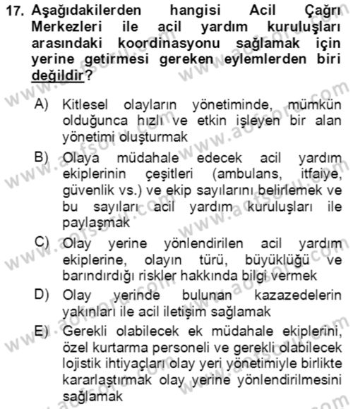 Acil Çağrı Yönetimi Dersi 2021 - 2022 Yılı (Final) Dönem Sonu Sınav Soruları 17. Soru
