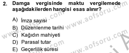 Damga Vergisi Ve Harçlar Bilgisi Dersi 2014 - 2015 Yılı (Final) Dönem Sonu Sınav Soruları 2. Soru
