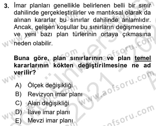 Kent, Planlama ve Afet Risk Yönetimi Dersi 2021 - 2022 Yılı (Vize) Ara Sınav Soruları 3. Soru