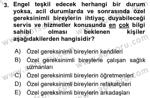 Özel Gereksinimli Bireyler İçin Afet ve Acil Durum Yönetimi Dersi 2021 - 2022 Yılı Yaz Okulu Sınav Soruları 3. Soru