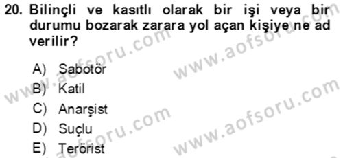 Acil Durum Ve Afet Yönetimi Planları Dersi 2023 - 2024 Yılı Yaz Okulu Sınav Soruları 20. Soru