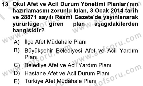 Acil Durum Ve Afet Yönetimi Planları Dersi 2019 - 2020 Yılı (Final) Dönem Sonu Sınav Soruları 13. Soru