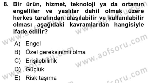 Özel Gereksinimli Bireyler İçin Afet ve Acil Durum Yönetimi Dersi 2023 - 2024 Yılı (Vize) Ara Sınav Soruları 8. Soru