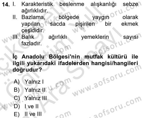 Yöresel Mutfaklar Dersi 2023 - 2024 Yılı (Vize) Ara Sınav Soruları 14. Soru