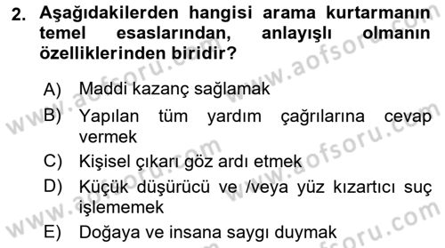 Arama Kurtarma Bilgisi ve Etik Değerler Dersi 2021 - 2022 Yılı (Vize) Ara Sınav Soruları 2. Soru