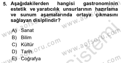 Gastronominin Temelleri Dersi 2022 - 2023 Yılı (Vize) Ara Sınav Soruları 5. Soru