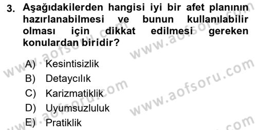 Acil Durum Ve Afet Yönetimi Planları Dersi 2024 - 2025 Yılı (Vize) Ara Sınav Soruları 3. Soru