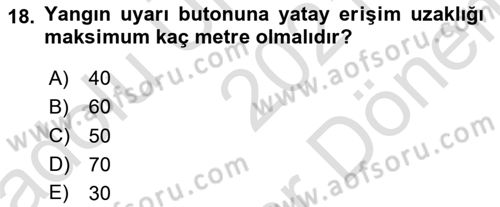 Yangın ve Yangın Güvenliği Dersi 2021 - 2022 Yılı (Final) Dönem Sonu Sınav Soruları 18. Soru