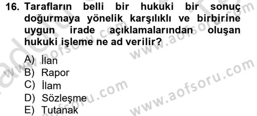 Hukuk Dili Ve Adli Yazışmalar Dersi 2014 - 2015 Yılı Tek Ders Sınav Soruları 16. Soru