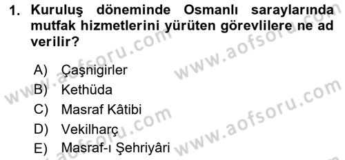 Osmanlı Mutfağı Dersi 2018 - 2019 Yılı (Vize) Ara Sınav Soruları 1. Soru