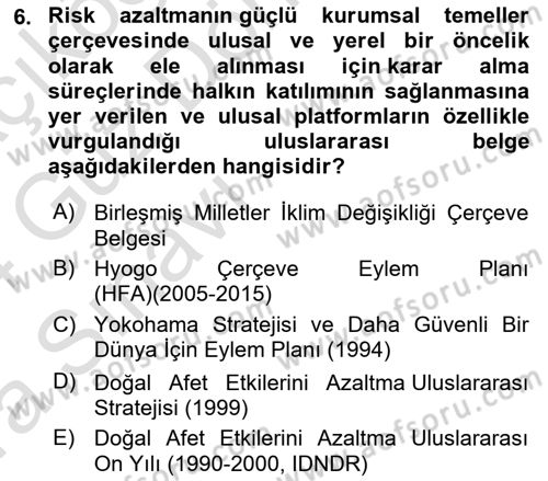 Afet Risk Azaltma Politikaları Dersi 2023 - 2024 Yılı (Vize) Ara Sınav Soruları 6. Soru
